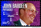 Two-time Nobel Prize-winner John Bardeen, a former U. of I. professor of physics and of electrical engineering, will be honored with a U.S. postage stamp to be unveiled on campus March 6.
