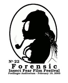 The 22nd annual Insect Fear Film Festival pays homage to crime-solving entomologists.