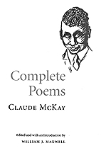 In a new anthology of Claude McKay's poems, editor William J. Maxwell traces the peripatetic life and career of the 