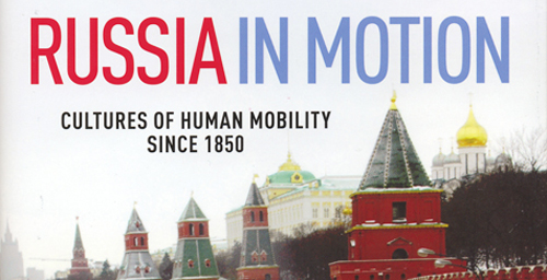 "Russia in Motion: Cultures of Human Mobility Since 1850" (UI Press/2012), edited by two Illinois professors, explores human mobility and its cultural, political and social effects in Russia during the 19th and 20th centuries.    Click photo to enlarge