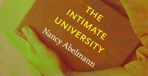 In her new book "The Intimate University: Korean American Students and the Problems of Segregation" (Duke University Press, 2009), Nancy Abelmann, a professor of anthropology and of East Asian languages and cultures, realities of race, family and community in the contemporary university.  Click photo to enlarge