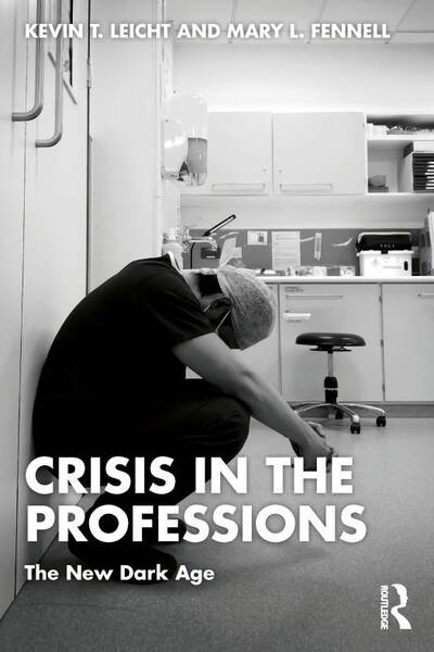 The cover of the book “Crisis in the Professions: The New Dark Age,”